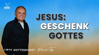 Pierrot Fey 🇩🇪 I Jesus Geschenk Gottes [upl. by Narahs]