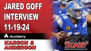 Jared Goff  111924  Karsch and Anderson [upl. by Acalia]