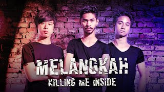 Killing Me Inside  Melangkah Official Music Video [upl. by Maureene]