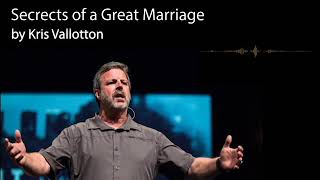 Secrets to a Great Marriage by Kris Vallotton [upl. by Yde222]