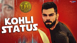 Virat Kohli Status 2023 🔥  Leo Title Card Ft  Kohli Whatsapp status  Leo BGM [upl. by Biel]