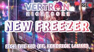 Rich The Kid  New Freezer ft Kendrick Lamar NIGHTCORE AUDIO [upl. by Enovahs]