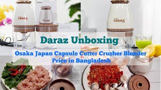 Daraz Unboxing OSAKA MultiPurpose Blender Japan Capsule Cutter daraz unboxing darazunboxing [upl. by Allesiram]