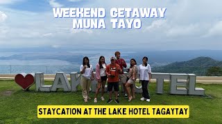 WEEKEND GETAWAY AT THE LAKE HOTEL TAGAYTAY [upl. by Analat601]