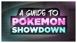 A Guide to Pokemon Showdown [upl. by Ailimac]