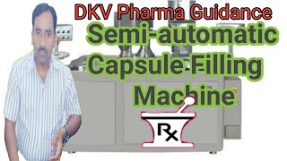 Working of Semi automatic Capsule Filling Machine Pharmacy Lectures PharmaceuticsPharma Guidance [upl. by Sheilah442]