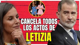 Letizia ACORRALADA y RELEGADA por Felipe VI CANCELA todos sus ACTOS OFICIALES [upl. by Oznola]