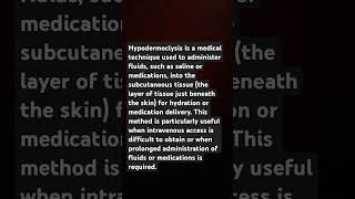 Hypodermoclysis is a medical technique used to administer fluids such as saline intredermally [upl. by Samara]