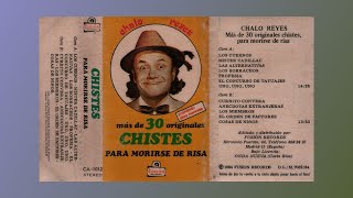 Chalo Reyes mas de 30 originales CHISTES para morirse de risa 1984 cassette completo [upl. by Selinski]