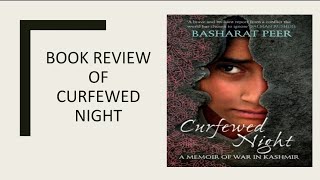 Book Review of Curfewed Night by Basharat Peer [upl. by Ailenroc]