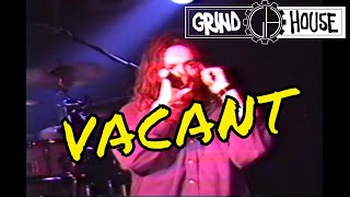 Grindhouse  Vacant live At The Flaming Mug  1993 [upl. by Pippy208]