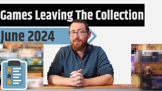 Games Leaving The Collection July 2024  Gloomhaven Buttons amp Bugs Fit To Print Medici amp More [upl. by Aniretake]