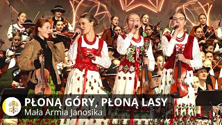 quotPłoną góry płoną lasyquot🔥Mała Armia Janosika🆕❗Największa Góralska Majówka dla Jana Pawła II [upl. by Tranquada]