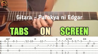 Gitara  Parokya ni Edgar Guitar Fingerstyle Tabs on Screen [upl. by Lyons]