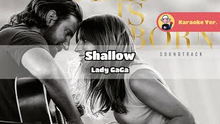 Lady GaGa  Shallow Original Karaoke Lyrics [upl. by Munro]