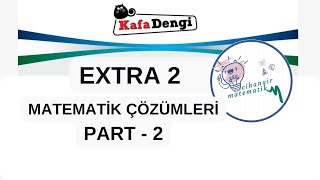 Kafa Dengi Denemesi EXTRA 2  TYT Matematik Çözümleri Part 2 [upl. by Hnirt]