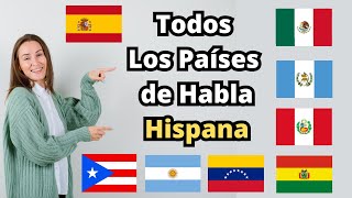 Todos Los Países de Habla Hispana [upl. by Islek479]