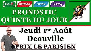 PRONOSTIC PMU QUINTE DU JOUR JEUDI 1er AOÛT 2024 Deauville prix le Parisien R1 C6 [upl. by Nynahs90]