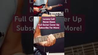 Lacuna Coil Never Dawn metal guitarcover lacunacoil dawn [upl. by Euqinomahs]