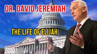 DAVID JEREMIAH TODAY  THE LIFE OF ELIJAH [upl. by Nylasor844]