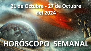 Horóscopo Semanal  21 de Octubre del 2024  27 de Octubre del 2024 [upl. by Ernesta676]