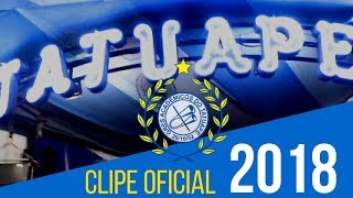 Acadêmicos do Tatuapé campeã 2018  Clipe Oficial [upl. by Davon]