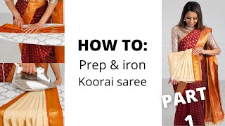 How to Prep and Iron Koorai Saree Part 1  How to Wear Saree for Beginners  Tia Bhuva [upl. by Jeannine655]