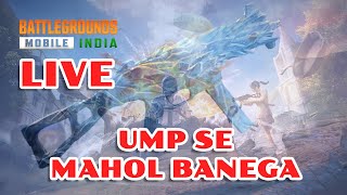 UMP SE MAHOL BANEGA  DROIT GAMING  BGMI LIVE  bgmilive [upl. by Grissom]