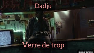 Dadju  Verre de trop Paroleslyrics [upl. by Theresa546]