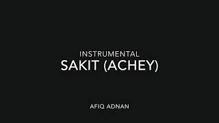 Sakit  Achey instrumental by Afiq Adnan [upl. by Osnofledi]