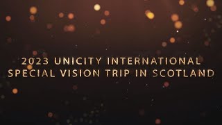 2023 Unicity International Special Vision Trip in Scotland [upl. by Figge129]