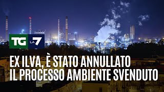 Ex Ilva è stato annullato il processo ambiente svenduto [upl. by Gnilyam]