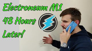 Electroneum M1 Smartphone 48 Hours Later My Thoughts So Far [upl. by Kindig]