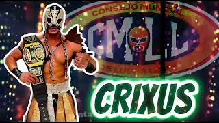 NEW THEME SONG CRIXUS CMLL [upl. by Suter354]