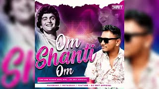 Om Shanti Om  150 BPM Nashik Dhol Mix  DJ KRIT OFFICIAL  2024 [upl. by Idrahs]