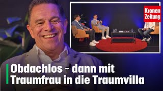 Obdachlos – dann mit Traumfrau in die Traumvilla  kronetv NEWS [upl. by Lenoj]