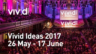 Vivid Ideas 2017  26 May  17 June [upl. by Cahra]