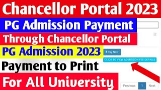 How to Payment Through Chancellor Portal For PG Admission 2023  PG Admission Payment Process 2023 [upl. by Nivlam208]