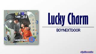 Boynextdoor – Lucky Charm Miss Night and Day OST Part 3 RomEng Lyric [upl. by Hinman]