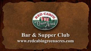 Red Cabin at Green Acres Bar and Supper Club [upl. by Esinahs]