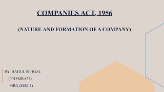 Companies Act 1956 Nature And Formation Of A Company by Bahul Sehgal [upl. by Russom]