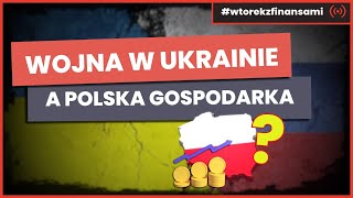 Wojna w Ukrainie a polska gospodarka Co nas czeka  wtortekzfinansami  Live stream [upl. by Tennes]