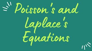 Poissons and Laplaces Equations [upl. by Araccat185]