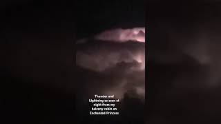 Cruise ship balcony at night This time Thunder and Lightning Caribbean shorts cruise [upl. by Alphard]