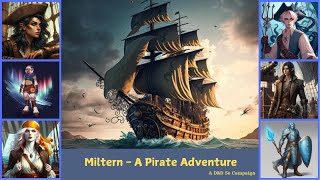 Miltern  A Pirate Adventure Episode 6  Life at Sea [upl. by Laryssa]