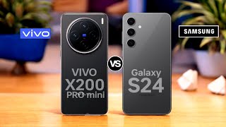 Vivo X200 Pro mini 5G VS Samsung galaxy S24 5G [upl. by Oettam]