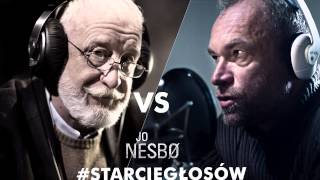 StarcieGłosów Jo Nesbø  Bonaszewski VS Gosztyła [upl. by Sorvats]