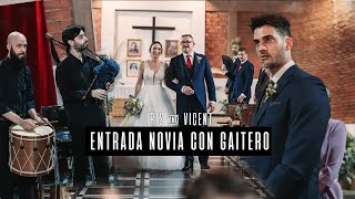 ENTRADA NOVIA CON GAITERO LA CARA DEL NOVIO LO DICE TODO [upl. by Lucienne]