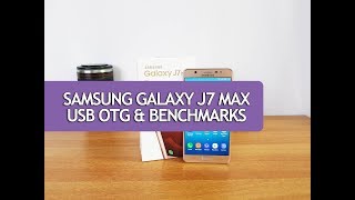 Samsung Galaxy J7 Max USB OTG Support and Benchmark [upl. by Barbara]