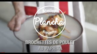 Brochettes de poulet paprika à la plancha [upl. by Cranston]